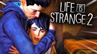 LIFE IS STRANGE 2 (PART 2) *Emotional*