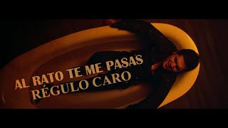 Watch Regulo Caro Al Rato Te Me Pasas video