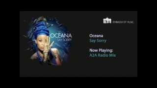 Oceana - Say Sorry (A2A Radio Mix)