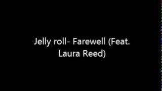 Watch Jelly Roll Farewell feat Laura Reed video