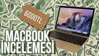 Yeni Macbook İncelemesi: 6000 Lira Fiyatı Hak Ediyor Mu?
