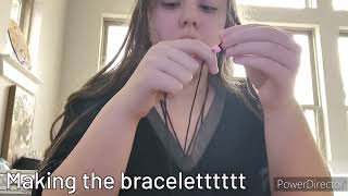 Making Bracelets