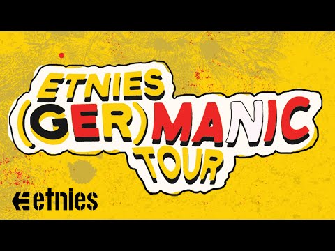 The etnies (ger)MANIC Tour