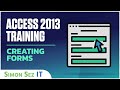 Microsoft Access 2013 Tutorial - Creating Forms - Access 2013 Tutorial for Beginners