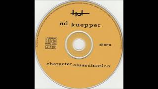 Watch Ed Kuepper A Good Soundtrack pushin Fear video