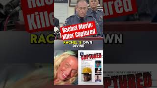 Mother Of 5 Rachel Morin Killer Finally Captured And Arrested Today