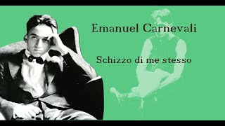 La Grande Poesia - Episodio 43 - Emanuel Carnevali - Schizzo Di Me Stesso