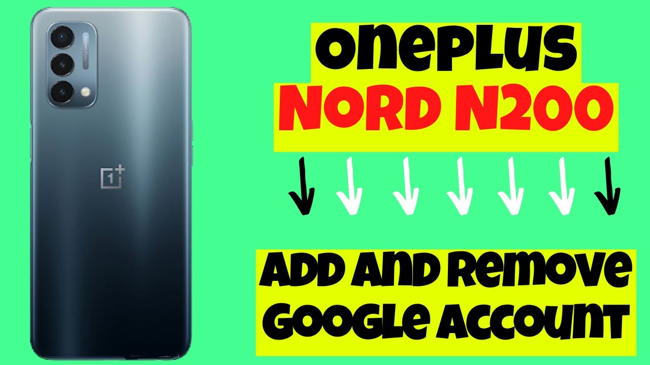 How to Add and Remove Google Account in OnePlus Nord How to Add and Remove Google Account in OnePlus Nord