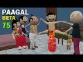PAAGAL BETA 75 | CS Bisht Vines | Desi Comedy Video | Jokes