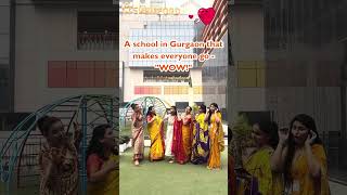 A School In Gurgaon That Makes Everyone Go Wow