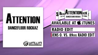 Dancefloor Rockaz - Attention (Jens O. Vs. 89Ers Radio Edit)