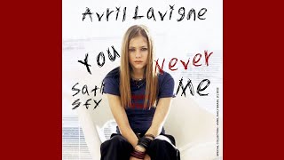 Watch Avril Lavigne You Never Satisfy Me video