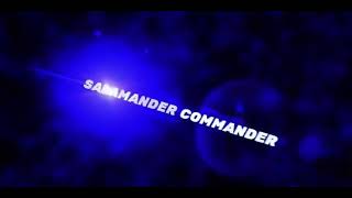 Salamander Commander Intro Outro