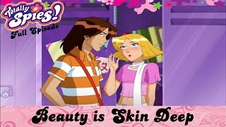 Beauty is Skin Deep | Episode 17 | Series 4 | FULL EPISODE | Totally Spies