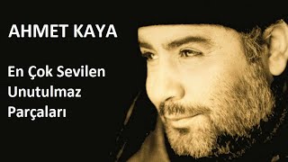 Ahmet Kaya - En Sevilen En Güzel En Duygusal Şarkıları