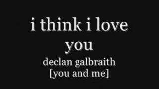 Watch Declan Galbraith I Think I Love You video