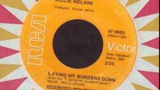 Watch Willie Nelson Laying My Burdens Down video