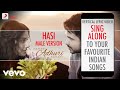 Hasi - Male Version - Hamari Adhuri Kahani|Official Bollywood Lyrics|Amit Mishra