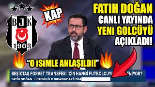 Fatih Doğan Canlı Yayında Bombayı Patlattı! ''Transfer Dönemi Resmen Açıldığında