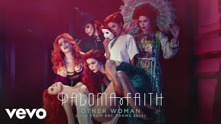 Paloma Faith - Other Woman (Live From Bbc Proms 2014) [Official Audio]