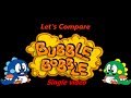 Bubble Bobble - Let's Compare ( Bubble Bobble ) Single video