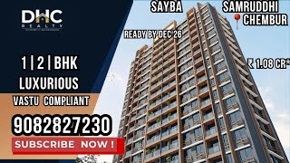 New Launch Sayba Samriddhi Chembur East Property 1 & 2 Bhk