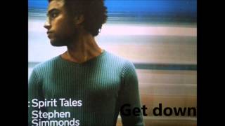 Watch Stephen Simmonds Get Down video