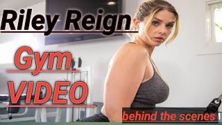Riley Reign Behind The Scenes