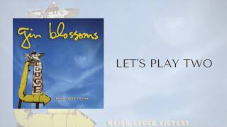Watch Gin Blossoms Lets Play Two video