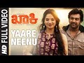 Yaare Neenu Video | Khakii | Chirranjeevi Sarja,Tanya Hope | Ritvik |Naviin Reddy B|Tarun Shivappa