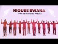 NIGUSE BWANA -Perfecto Mtuka (Official video)