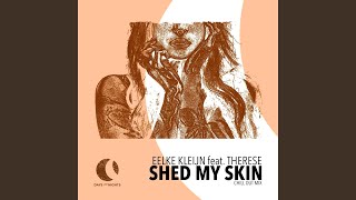 Shed My Skin (Chill Out Mix)