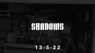 'Shadows' - Single teaser (13-5-22)