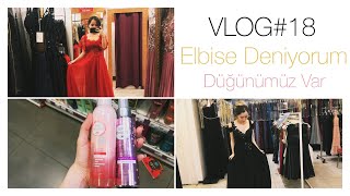 Vlog Elbi̇se Deni̇yorum Düğünümüz Var