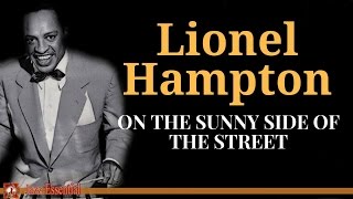 Watch Lionel Hampton On The Sunny Side Of The Street video
