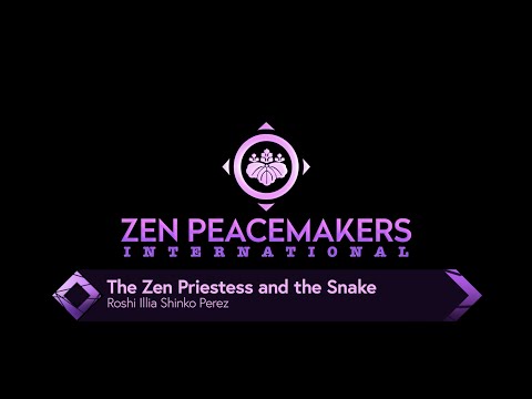 Roshi Ilia Shinko Perez: The Zen Priestess and the Snake Roshi Ilia Shinko Perez: The Zen Priestess and the Snake
