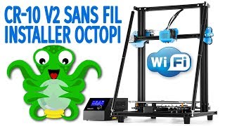 Imprimante 3D Wifi Installer Octoprint - Re-Upload