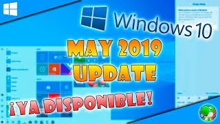 ¡YA puedes ACTUALIZAR a Windows 10 May 2019 Update!