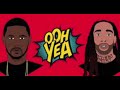 Ooh Yea (Fabolous and Ty Dolla Sign)