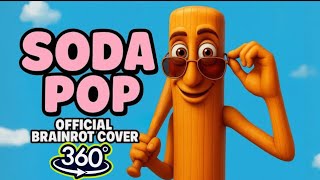 Soda Pop X Italian Brainrot Official Version 360 Vr Part 12