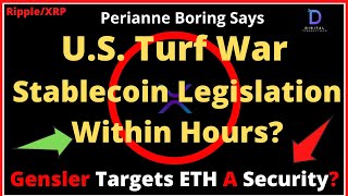 Ripplexrp-Perianne Boring-Turf Warstablecoins, Gensler Under Fire, Gensler Targets Eth As Security