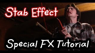 Stab Effect Tutorial Horror Special Fx