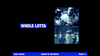 Maxo Kream - Whole Lotta [Official Lyric Video]