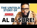THE UNSUNG STORY OF AL B. SURE | Urban Legends