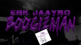 EBK Jaaybo - Boogieman ( Slowed Down )