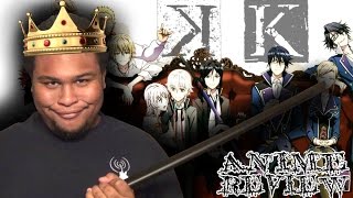 K (Season 1) Anime Review