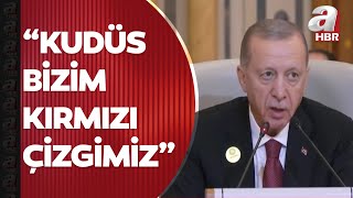 Dünyanın Gözü İslam Zirvesinde Başkan Erdoğan Dünyaya Seslendi İsrail Tazminat Ödemeli A Haber