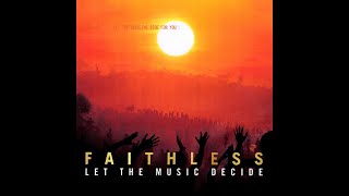 Watch Faithless Let The Music Decide video