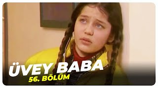 Üvey Baba 56. Bölüm Nostalji Diziler