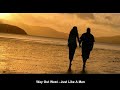 Way Out West - Just Like A Man